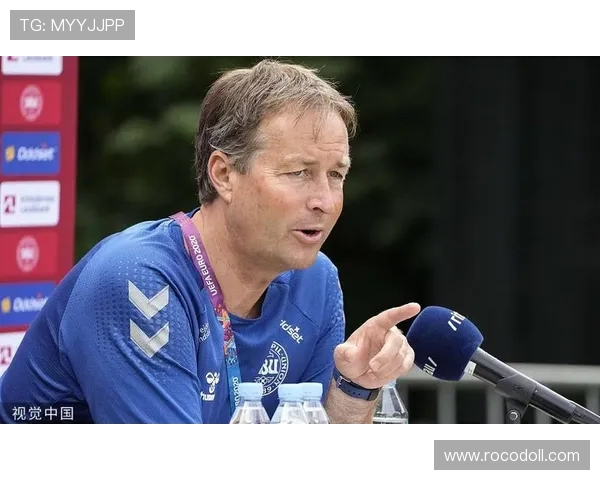 丹麦主帅尤尔曼德近期带队表现稳健